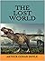 The Lost World by Arthur Conan Doyle: A Classic illustrated Edition