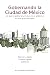 Gobernando la Ciudad de México. Lo que se gobierna y lo que n... by Patrick Le Galès