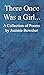 There Once Was a GIrl... by Joannie Bowsher There Once Was a GIrl... by Joannie Bowsher