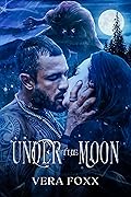 Under the Moon (Under the Moon, #1)