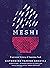 Meshi by Katherine Tamiko Arguile