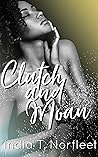 Clutch and Moan Book cover for Clutch and Moan