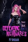 Defeating Nightmares (I.S.S., #3) Defeating Nightmares (I.S.S., #3)