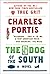 The Dog of the South by Charles Portis