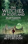 The Witches of Scotland Book 1 (The Dream Dancers: Akashic Chronicles, #1)