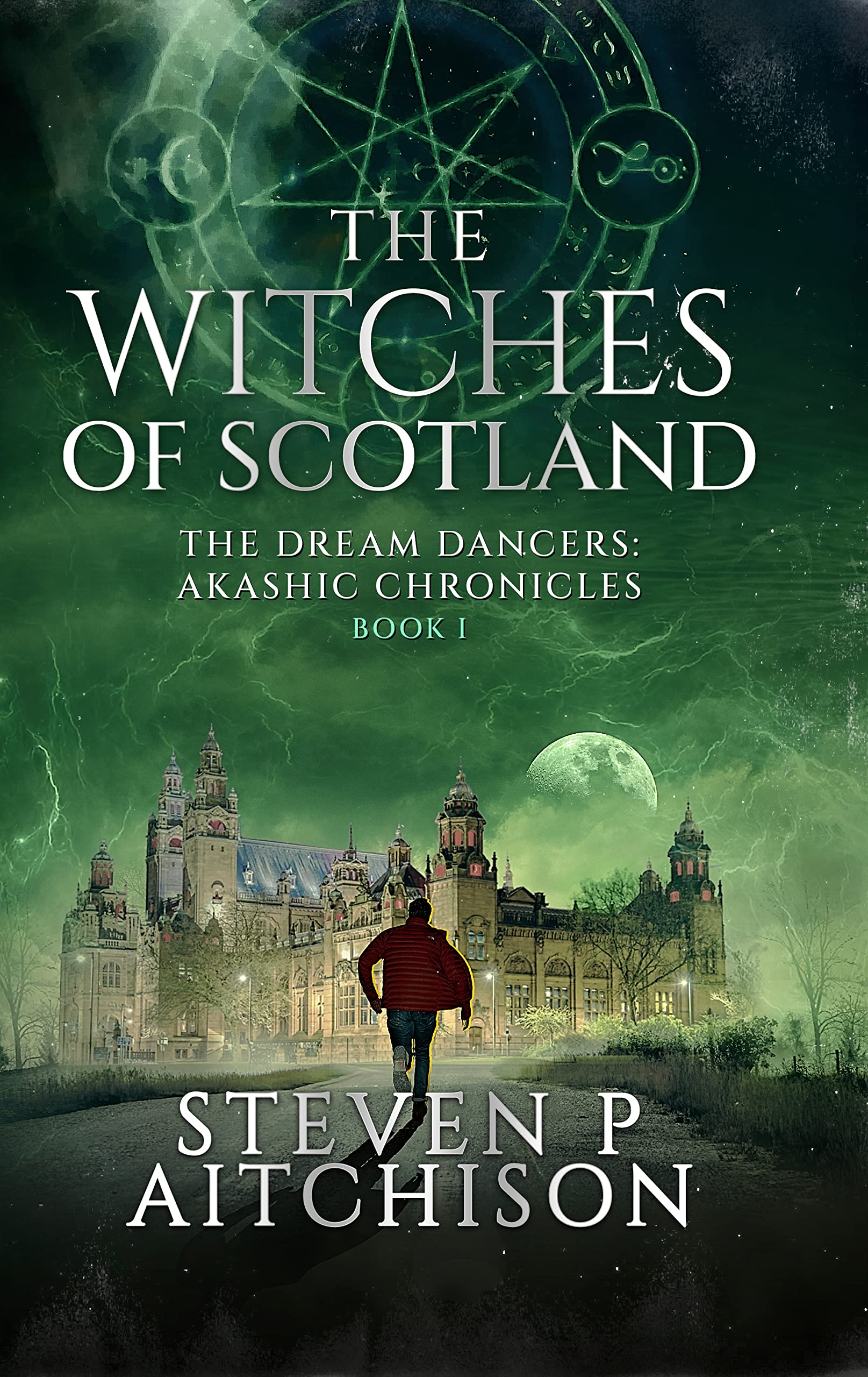 The Witches of Scotland (The Dream Dancers: Akashic Chronicles, #1)