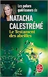 Le Testament des abeilles by Natacha Calestrémé