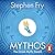 Mythos: The Greek Myths Retold (Stephen Fry's Great Mythology, #1)