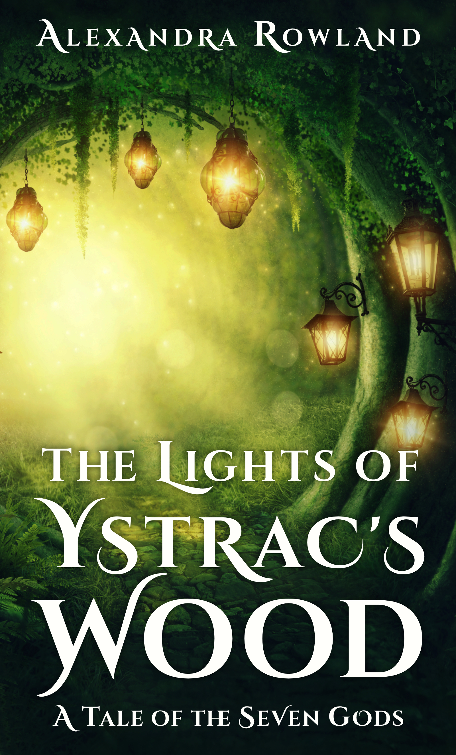The Lights of Ystrac's Wood (The Seven Gods, #2)