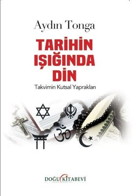Tarihin Işığında Din: Takvimin Kutsal Yaprakları