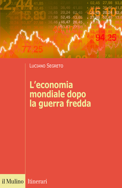 L'economia mondiale dopo la Guerra Fredda
