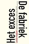 Het exces — De fabriek by Leslie Kaplan Het exces — De fabriek by Leslie Kaplan