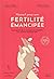 Manuel pour une fertilité émancipée