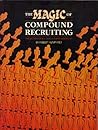 THE MAGIC OF COMPOUND RECRUITING