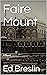 Faire Mount: A Novel