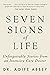 Seven Signs of Life: Unforgettable Stories from an Intensive Care Doctor