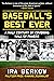 Baseball's Best Ever: A Hal...