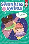 Oh, What a Show!: Ready-to-Read Graphics Level 1 (Sprinkles and Swirls) Oh, What a Show!: Ready-to-Read Graphics Level 1 (Sprinkles and Swirls)