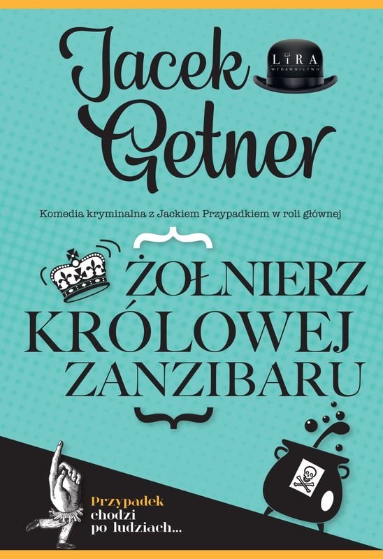 Żołnierz królowej Zanzibaru (Detektyw Jacek Przypadek, #4)