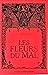 Les Fleurs du Mal by Charles Baudelaire
