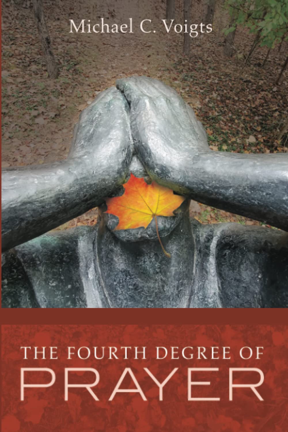 The Fourth Degree of Prayer (Paperback)