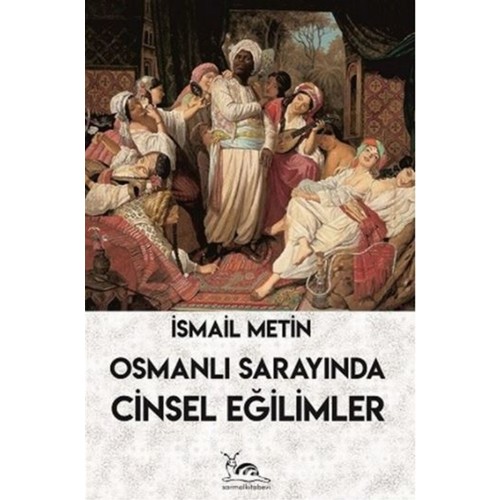 Osmanlı Sarayında Cinsel Eğilimler