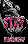 Three Day Stay: An Erotic Short