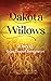 Dakota Willows: A Story of ...