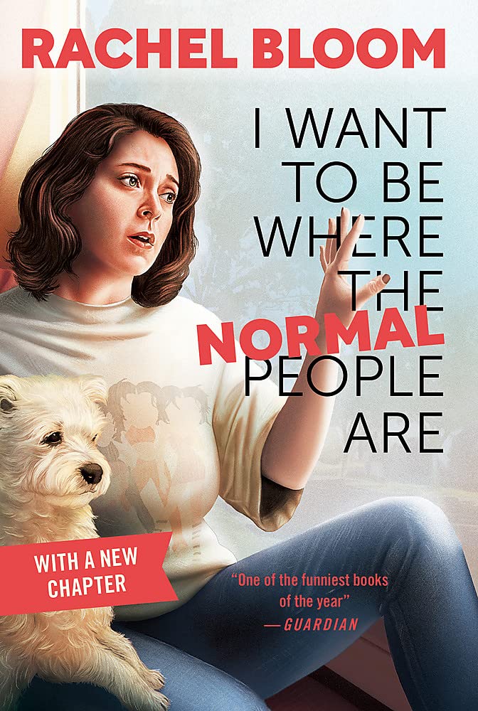 I Want to Be Where the Normal People Are: Essays and Other Stuff
