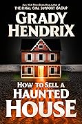 How to Sell a Haunted House 