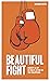 Beautiful Fight: Anxiety an...