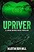 Upriver by Martin Roy Hill Upriver by Martin Roy Hill