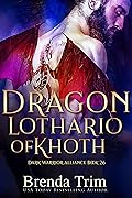 Dragon Lothario of Khoth