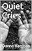 Quiet Cries