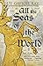All the Seas of the World
