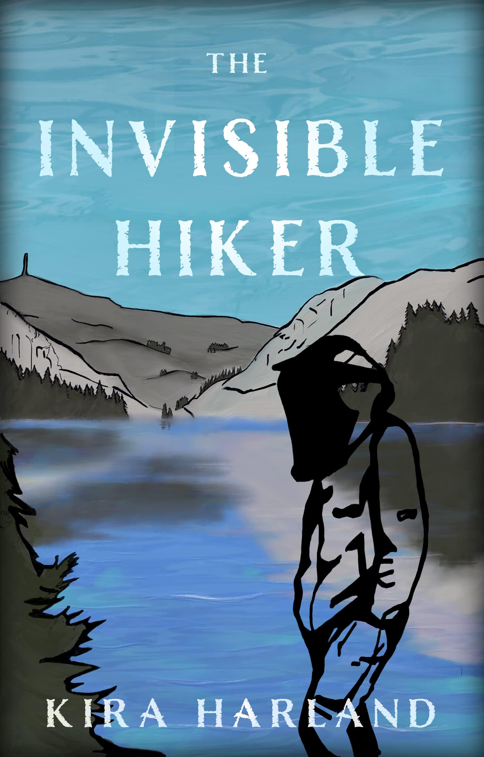 The Invisible Hiker (Kindle Edition)