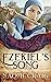 Ezekiel's Song (Yahweh's Le...