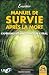 LE MANUEL DE SURVIE APRES L...