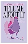 Tell Me About It by Sacha Naspini