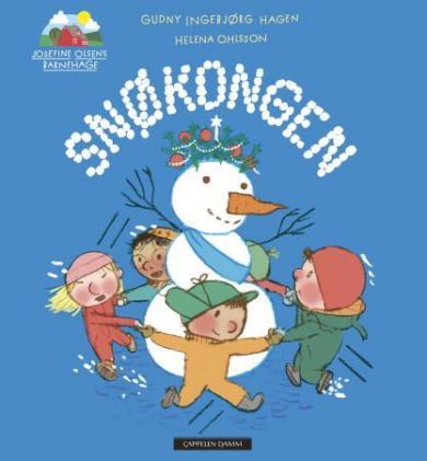 Snøkongen (Josefine Olsens barnehage #2)