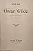 Oscar Wilde. In Memoriam (souvenirs). Le "De Profundis"
