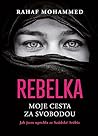 Rebelka: Moje ces...
