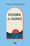 Bomba de humo by Laura Santolaya