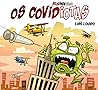 Os Covidiotas by Luís Louro