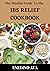 The Absolute Guide To The IBS Relief Cookbook