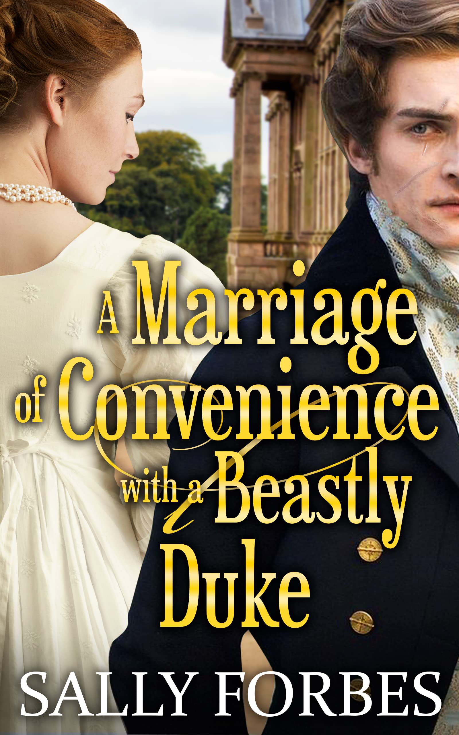 A Marriage of Convenience with a Beastly Duke (Kindle Edition)
