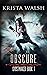 Obscure (Ghostmaker Trilogy Book 1)