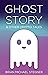 Ghost Story: & Other Crypto...