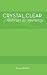 Crystal Clear: Historias de...