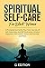 SPIRITUAL SELF-CARE For Black Women by G. EDITION